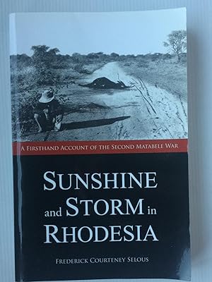 Seller image for Sunshine and Storm in Rhodesia for sale by Beach Hut Books
