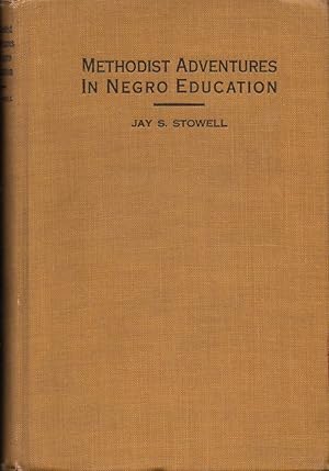 Seller image for Methodist Adventures in Negro Education for sale by Kenneth Mallory Bookseller ABAA