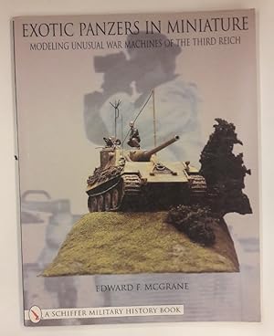 Immagine del venditore per Exotic Panzers in Miniature. Modeling Unusual War. Machines of the Third Reich. Mit zahlr. Farbabb. venduto da Der Buchfreund