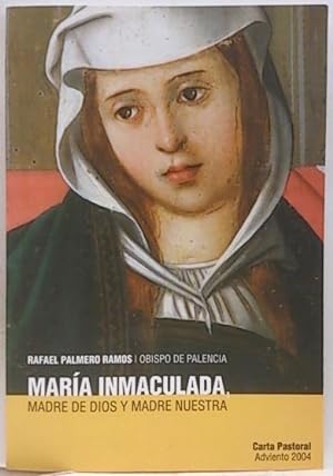 Seller image for Mara Inmaculada, Madre De Dios Y Madre Nuestra. Carta Pastoral Adviento 2004. Obispo De Palencia for sale by SalvaLibros