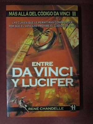 Seller image for ENTRE DA VINCI Y LUCIFER. Ms all del cdigo Da Vinci II for sale by LIBRERIA AZACAN