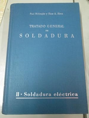 Bild des Verkufers fr TRATADO GENERAL DE LA SOLDADURA: TOMO II SOLDADURA ELCTRICA zum Verkauf von LIBRERIA AZACAN
