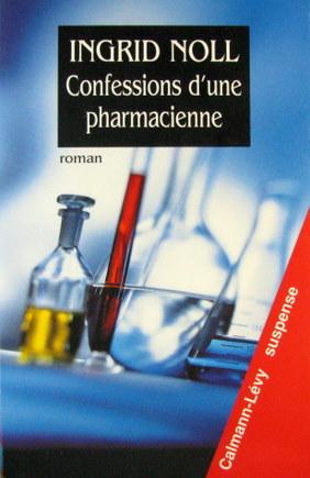 Seller image for CONFESSIONS D'UNE PHARMACIENNE for sale by Livres Norrois