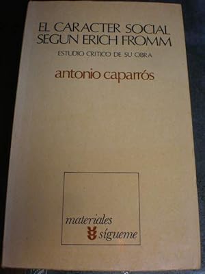 Imagen del vendedor de El carcter social segn Erich Fromm. Estudio crtico de su obra a la venta por Librera Antonio Azorn