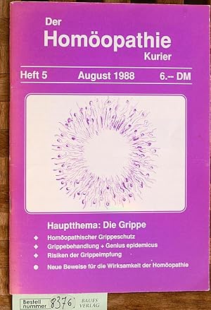 Der Homöopathie-Kurier. Heft 5 / August 1988 Hauptthema: Die Grippe