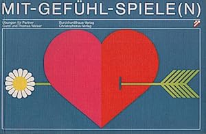 Seller image for Mit-Gefhl-Spiele(n) : bungen fr Partner / Carol u. Thomas Weiser. [Aus d. Amerikan. bers. von Gisela Eggers .] for sale by Schrmann und Kiewning GbR