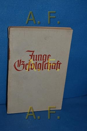 Seller image for Junge Gefolgschaft, neue Lieder der Hitler - Jugend for sale by Antiquarische Fundgrube e.U.