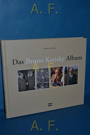Bild des Verkufers fr Das Bruno-Kreisky-Album. zum Verkauf von Antiquarische Fundgrube e.U.