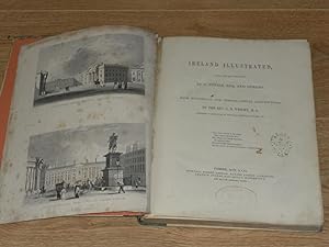 Seller image for Ireland Illustrated from Original Drawings By G. Petrie with Historical and Topographicak Descriptions By G.N. Wright for sale by Dublin Bookbrowsers