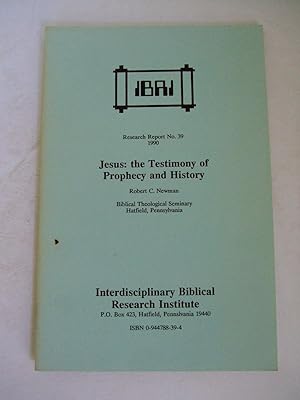 Seller image for Jesus: The Testimony of Prophecy and History. IBRI Report No. 39 1990 for sale by Lily of the Valley Books