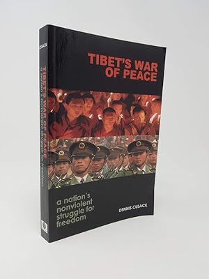 Tibet's War of Peace: a Nation's Nonviolent Struggle for Freedom