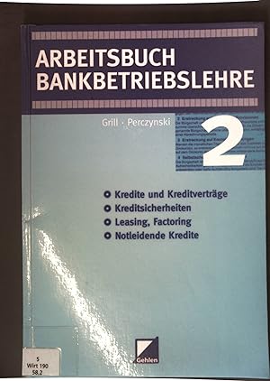 Bild des Verkufers fr Arbeitsbuch Bankbetriebslehre 2: Flle, Aufgaben, bungen. zum Verkauf von books4less (Versandantiquariat Petra Gros GmbH & Co. KG)