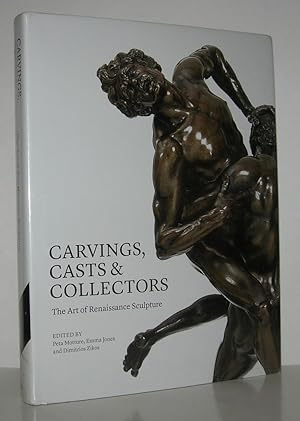 Immagine del venditore per CARVINGS, CASTS & COLLECTORS The Art of Renaissance Sculpture venduto da Evolving Lens Bookseller