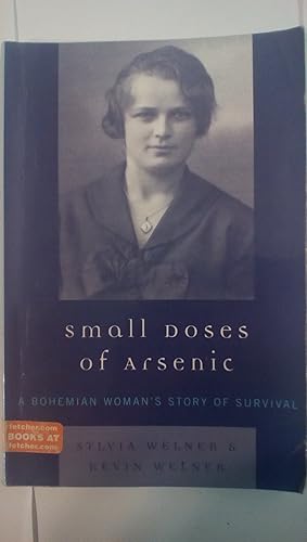 Seller image for Small Doses of Arsenic: A Bohemian Woman's Story of Survival for sale by Early Republic Books