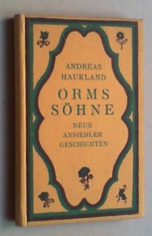 Seller image for Orms Shne. (Neue) Ansiedlergeschichten. for sale by Antiquariat Sander