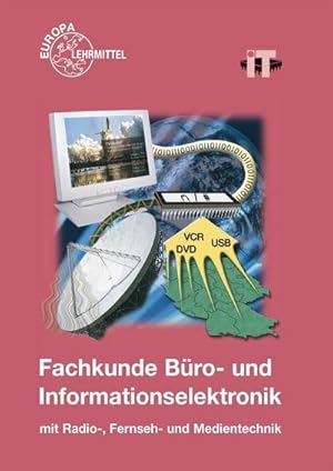 Seller image for Fachkunde Bro- und Informationselektronik: mit Radio-, Fernseh- und Medientechnik for sale by unifachbuch e.K.