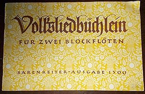 Bild des Verkufers fr Volksliedbchlein fr zwei Blockflten - Eine Auswahl deutscher Volkslieder zum Verkauf von Buchstube Tiffany