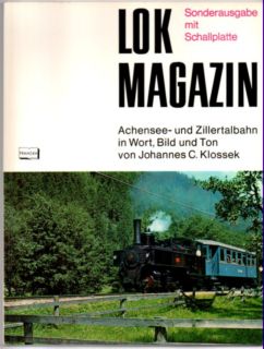 Achensee- und Zillertalbahn in Wort, Bild und Ton.