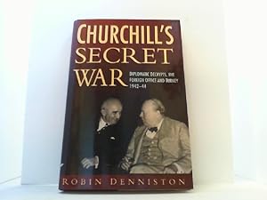 Churchill's Secret War. Diplomatic Decrypts, the Foreign Office and Turkey 1942-44