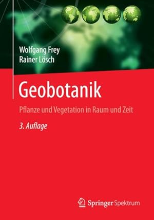Bild des Verkufers fr Geobotanik : Pflanze und Vegetation in Raum und Zeit zum Verkauf von AHA-BUCH GmbH
