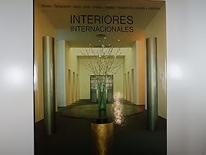 Seller image for INTERIORES INTERNACIONALES.: OFICINAS. RESTAURANTES. BARES. CLUBS. HOTELES. TIENDAS. INSTALACIONES CULTURALES Y DEPORTIVAS. for sale by Costa LLibreter