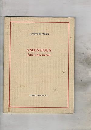Immagine del venditore per Amendola fatti e documenti. Ristampa dell'edizione di Tolosa del 1927. venduto da Libreria Gull