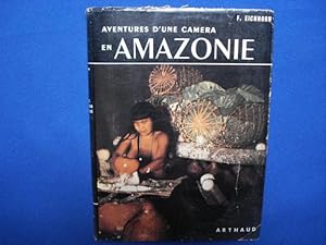 Seller image for Aventures d'une camra en Amazonie for sale by Emmanuelle Morin