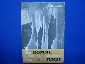 Seller image for L'homme Dans Les Profondeur De La Terre Les Mystres Du Monde Souterrain for sale by Emmanuelle Morin