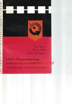 Bild des Verkufers fr ESER-Programmierung im Betriebssystem DOS/ES,Systembeschreibung, Assemblerprogrammierung, zum Verkauf von Antiquariat Kastanienhof