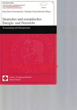 Seller image for Deutsches und europisches Energie- und Netzrecht,Textsammlung mit Nebengesetzen, for sale by Antiquariat Kastanienhof