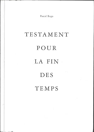 Testament pour la fin des temps