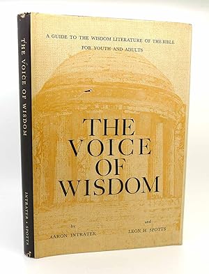 THE VOICE OF WISDOM A GUIDE TO THE WISDOM LITERATURE OF THE BIBLE FOR YOUTH AND ADULTS