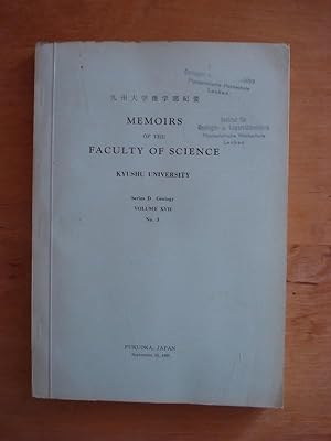 Memoirs of the Faculty of Science - Kyushu University - Series D - Geology - Volume XVII No. 3