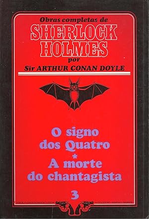 OBRAS COMPLETAS DE SHERLOCK HOLMES Nº 3 - O SIGNO DOS QUATRO & A MORTE DO CHANTAGISTA