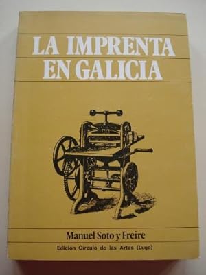 Imagen del vendedor de La imprenta en Galicia a la venta por GALLAECIA LIBROS