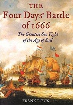 Immagine del venditore per Four Days' Battle of 1666 : The Greatest Sea Fight of the Age of Sail venduto da GreatBookPrices
