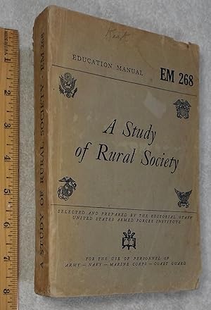 Imagen del vendedor de A Study of Rural Society; War Department Educational Manual EM 268 a la venta por Dilly Dally