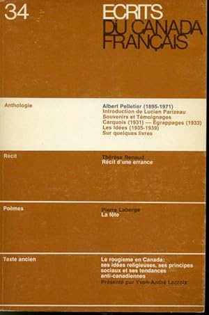 Imagen del vendedor de crits du Canada franais #34 : Anthologie d'Albert Pelletier (1895-1971), Rcit d'une errance, La Fte, Le Rougisme en Canada : ses ides religieuses, ses principes sociaux et ses tendances anti-canadiennes a la venta por Librairie Le Nord