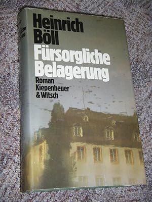 Fürsorgliche Belagerung. Roman