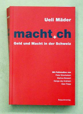 Bild des Verkäufers für macht.ch: Geld und Macht in der Schweiz. zum Verkauf von antiquariat peter petrej - Bibliopolium AG