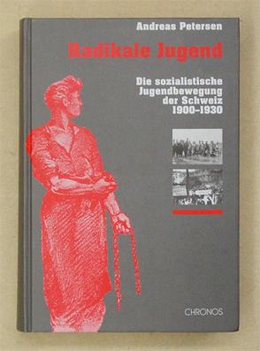 Bild des Verkufers fr Radikale Jugend. Die sozialistische Jugendbewegung der Schweiz 1900 - 1930. Radikalisierungsanalyse und Generationentheorie. zum Verkauf von antiquariat peter petrej - Bibliopolium AG