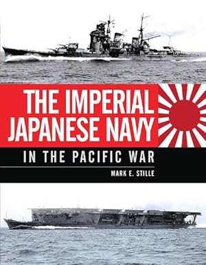 Imagen del vendedor de The Imperial Japanese Navy in the Pacific War (Hardcover) a la venta por Grand Eagle Retail
