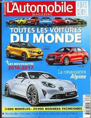Image du vendeur pour L'AUTOMOBILE MAGAZINE - HORS SERIE - TOUTES LES VOITURES DU MONDE 2016-2017. mis en vente par Le-Livre