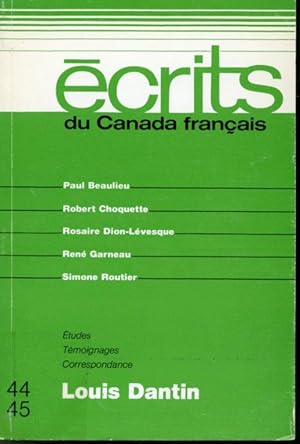 Bild des Verkufers fr crits du Canada franais #44-45 : tudes, Tmoignages, Correspondance Louis Dantin zum Verkauf von Librairie Le Nord