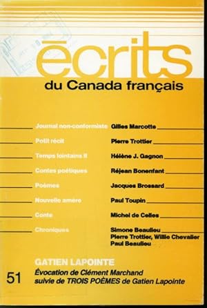 Bild des Verkufers fr crits du Canada franais #51 : Journal non-conformiste, Petit rcit, Temps Lointains II, Contes potiques, Pomes, Nouvelle amre, Conte, Chroniques, Gatien Lapointe zum Verkauf von Librairie Le Nord