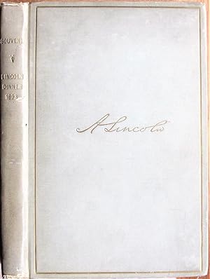 Selections From the Works of Abraham Lincoln. a Souvenir of the Seventh Annual Lincoln Dinner of ...