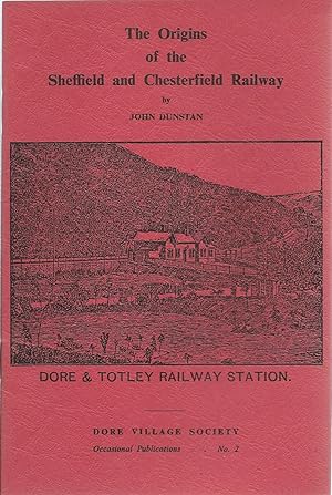 Image du vendeur pour The Origins of the Sheffield and Chesterfield Railway mis en vente par Delph Books PBFA Member