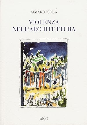Seller image for Violenza nell'architettura for sale by Libro Co. Italia Srl