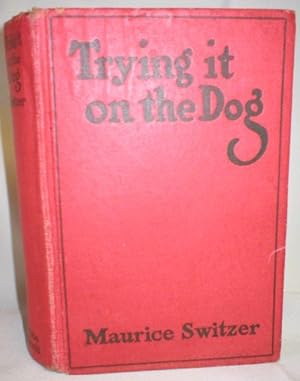 Imagen del vendedor de Trying it on the Dog a la venta por Dave Shoots, Bookseller