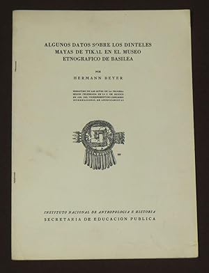 Imagen del vendedor de Algunos Datos Sobre Los Dinteles Mayas De Tikal En El Museo Etnogrfico De Basilea a la venta por Librera Urbe